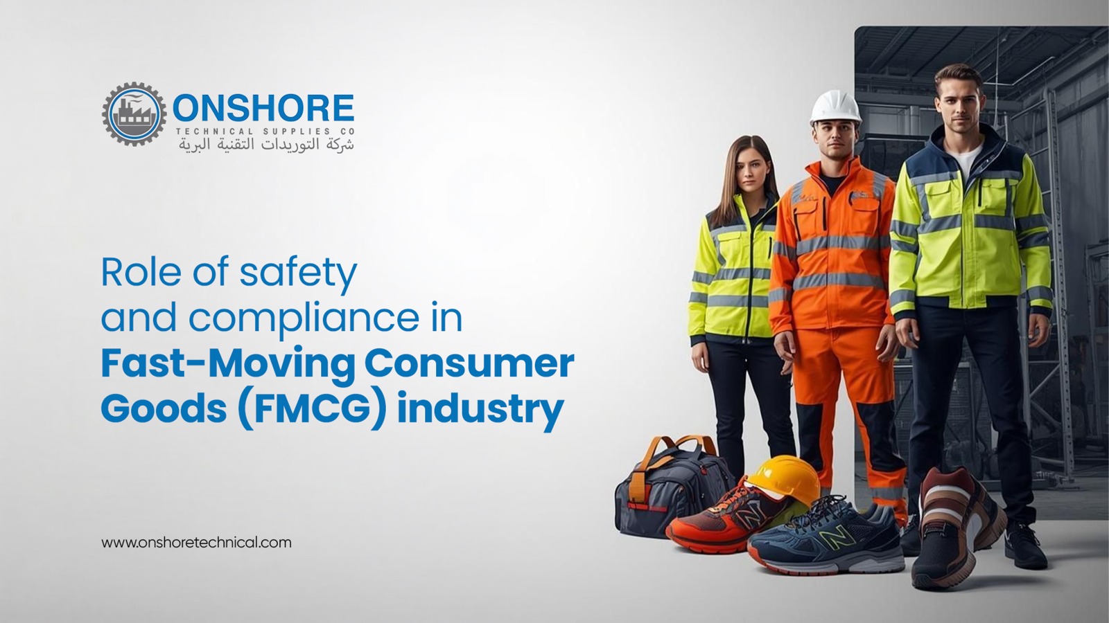 The Role of Safety and Compliance in Modern FMCG Operations